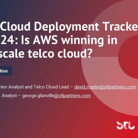 Telco Cloud Deployment Tracker Q2 2024: Is AWS winning in hyperscale telco cloud?