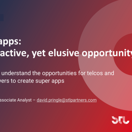 Super apps – An attractive, yet elusive opportunity