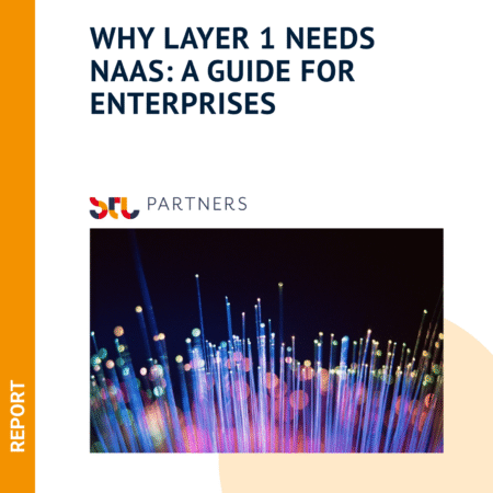 Why Layer 1 needs NaaS: A guide for enterprises